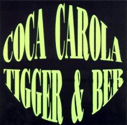 Coca Carola : Tigger & Ber